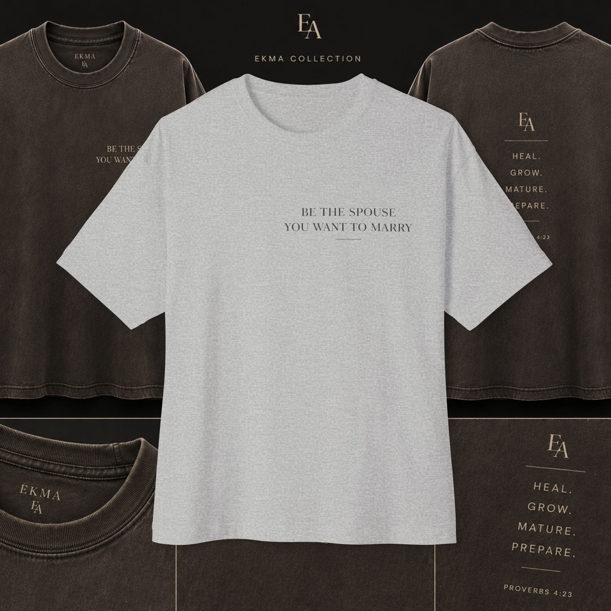 Be The Spouse You Want To Marry – Unisex Premium Oversized Christian Tee | EKMA Collection