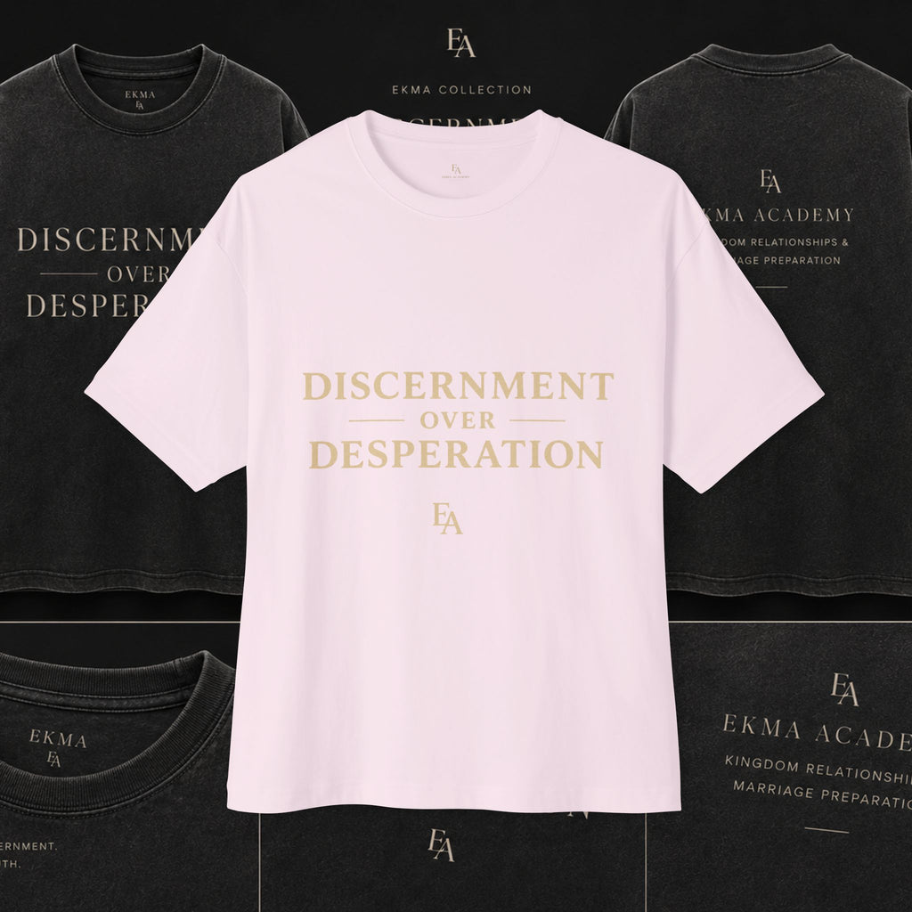 DISCERNMENT OVER DESPERATION Premium Heavy Oversized Christian Tee | EKMA Academy Kingdom Streetwear