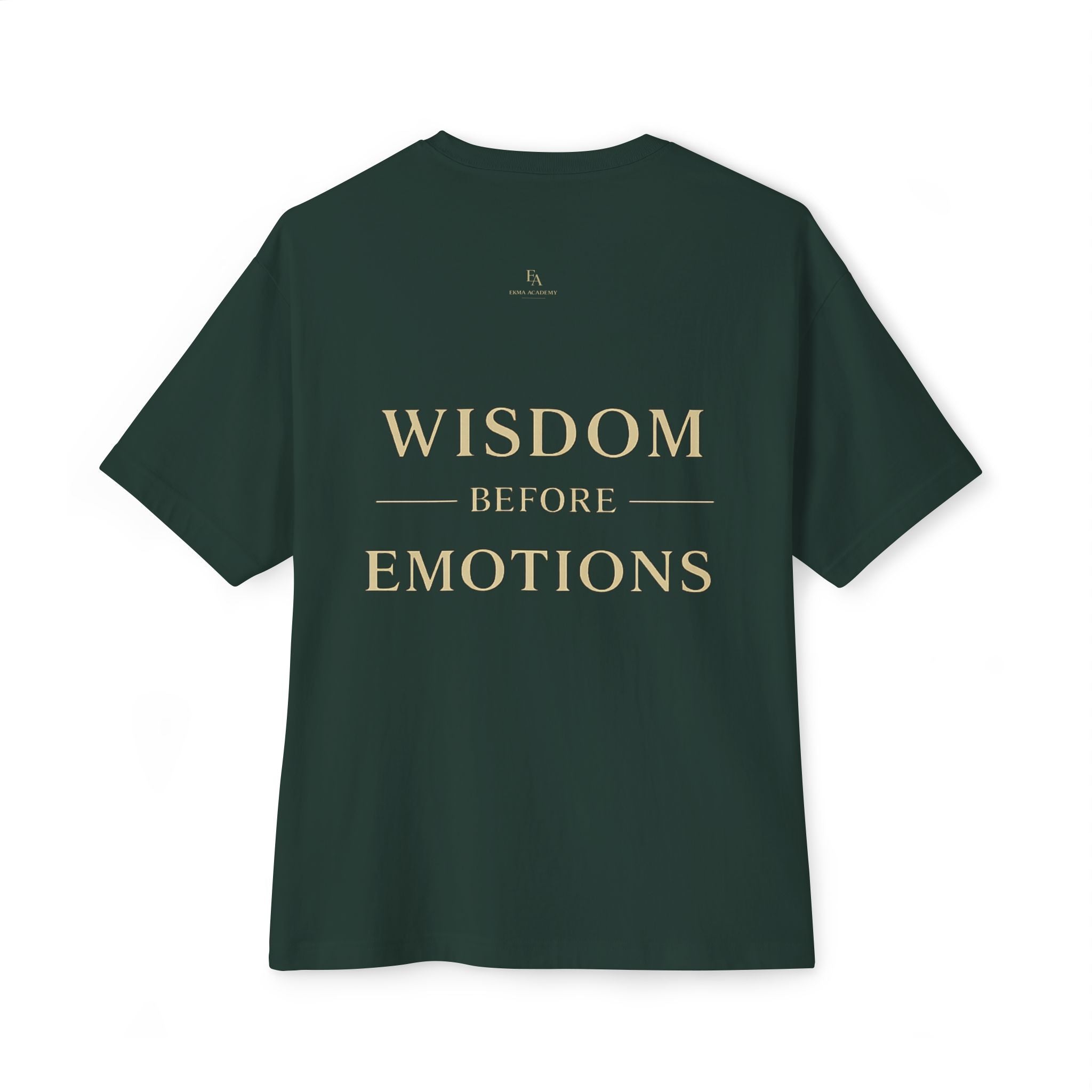 WISDOM BEFORE EMOTIONS - Unisex Premium Heavy Oversized Christian Tee with letters at the back| EKMA Academy Kingdom Streetwear