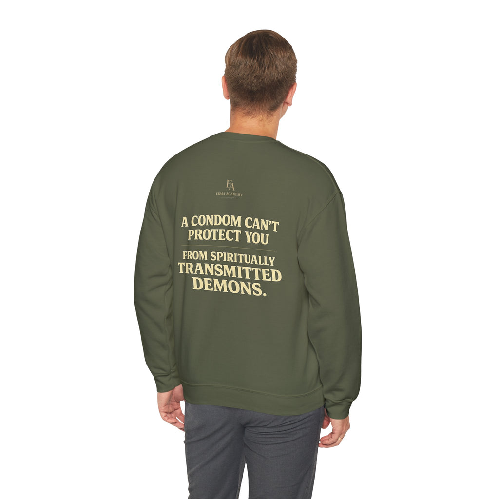 A CONDOM CAN’T PROTECT YOU From Spiritually Transmitted Demons™ | Premium Heavyweight Christian Streetwear crewneck