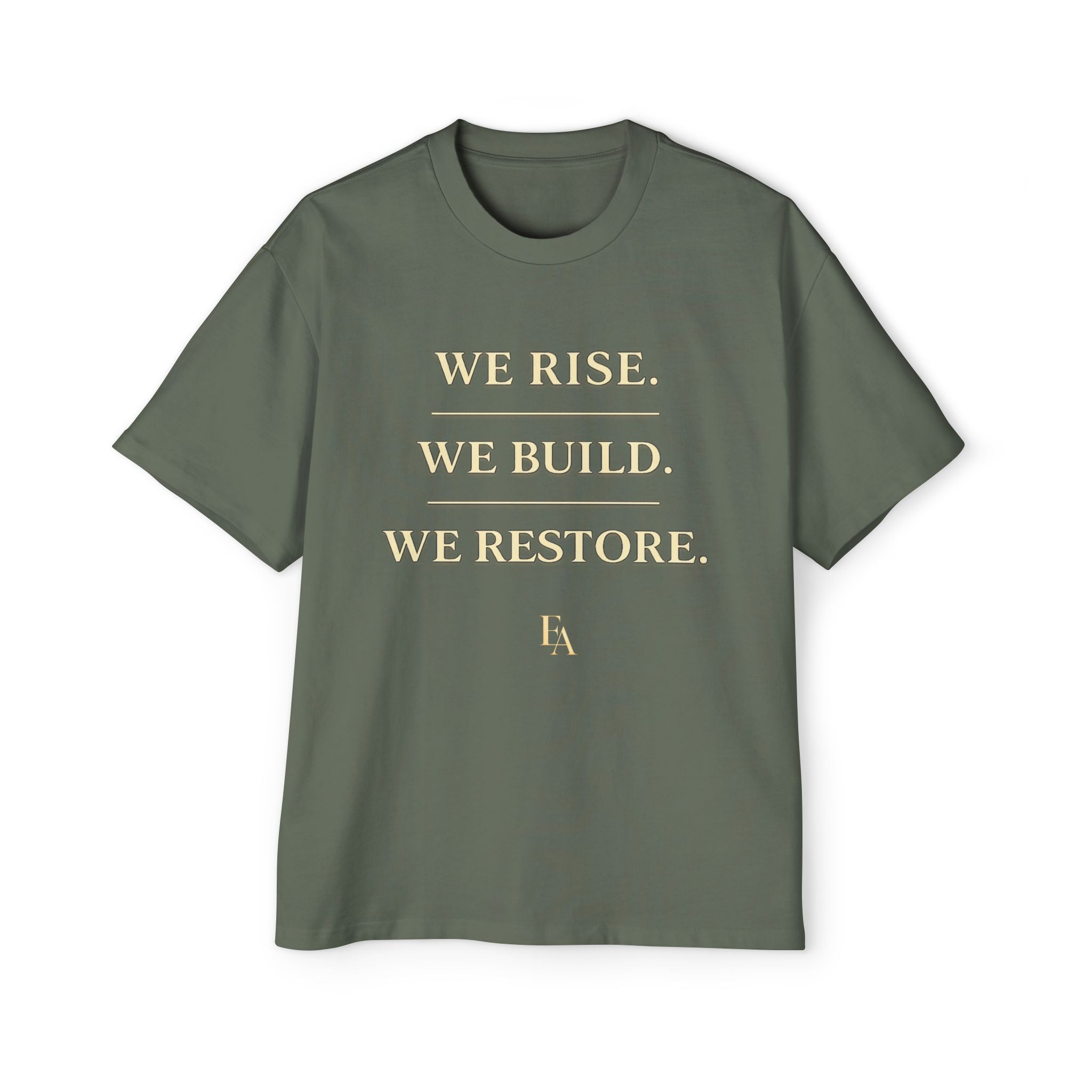WE RISE. WE BUILD. WE RESTORE. Premium Heavy Oversized Christian Tee | EKMA Academy Kingdom Streetwear