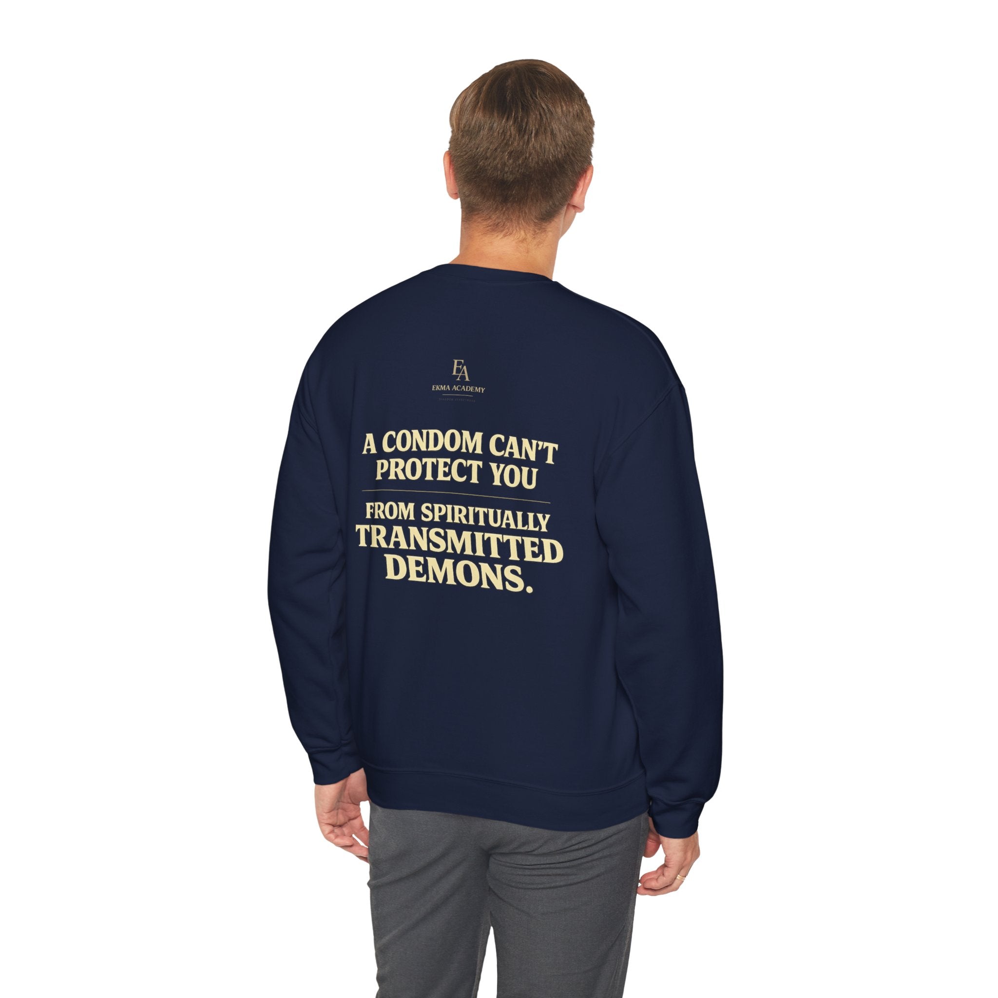 A CONDOM CAN’T PROTECT YOU From Spiritually Transmitted Demons™ | Premium Heavyweight Christian Streetwear crewneck