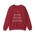 WE RISE. WE BUILD. WE RESTORE. – Premium Oversized Christian Crewneck | EKMA Collection