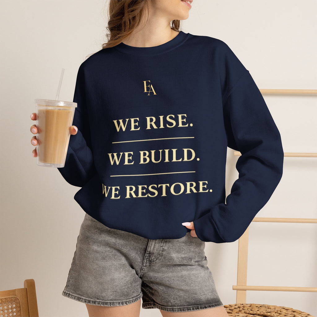 WE RISE. WE BUILD. WE RESTORE. – Premium Oversized Christian Crewneck | EKMA Collection