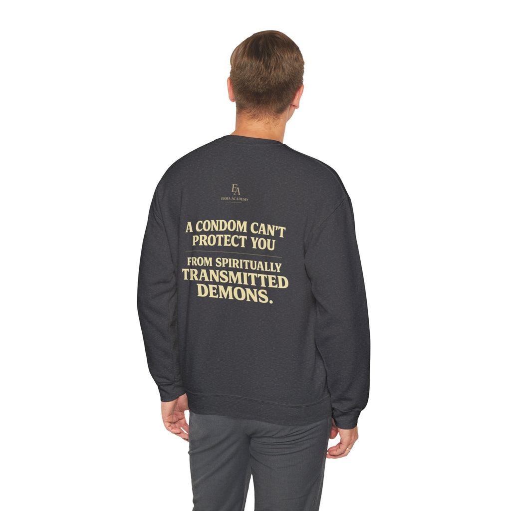 A CONDOM CAN’T PROTECT YOU From Spiritually Transmitted Demons™ | Premium Heavyweight Christian Streetwear crewneck