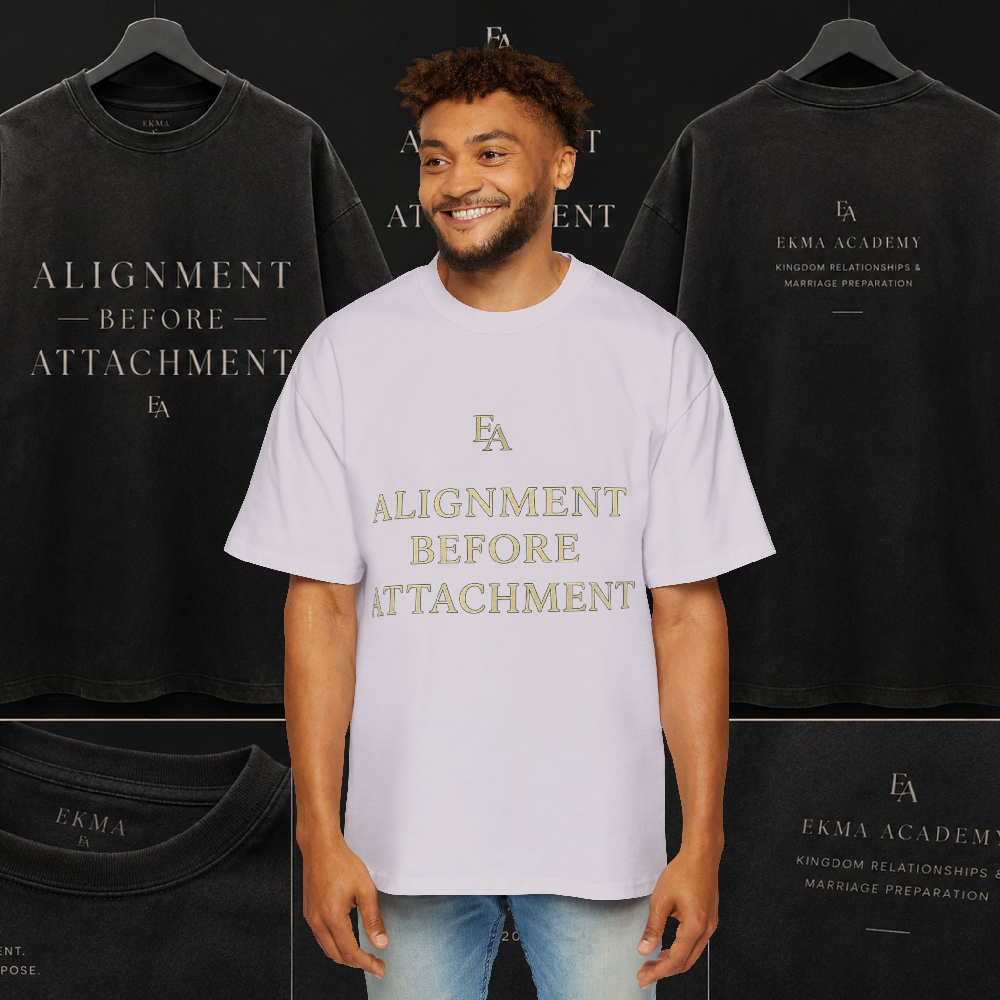 ALIGNMENT BEFORE ATTACHMENT Premium Heavy Oversized Christian Tee | EKMA Academy Kingdom Streetwear