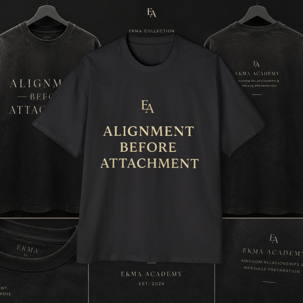 ALIGNMENT BEFORE ATTACHMENT Premium Heavy Oversized Christian Tee | EKMA Academy Kingdom Streetwear