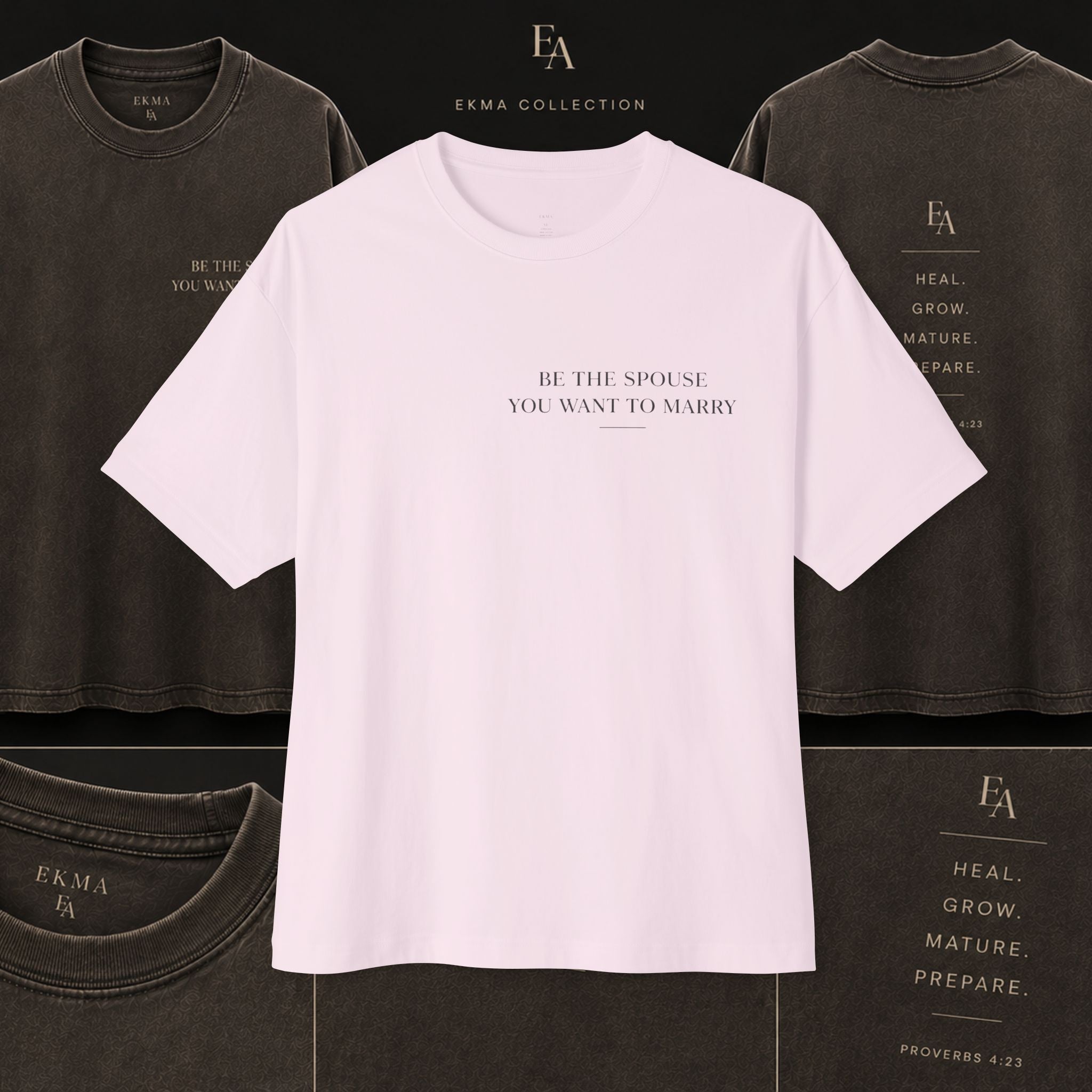 Be The Spouse You Want To Marry – Unisex Premium Oversized Christian Tee | EKMA Collection