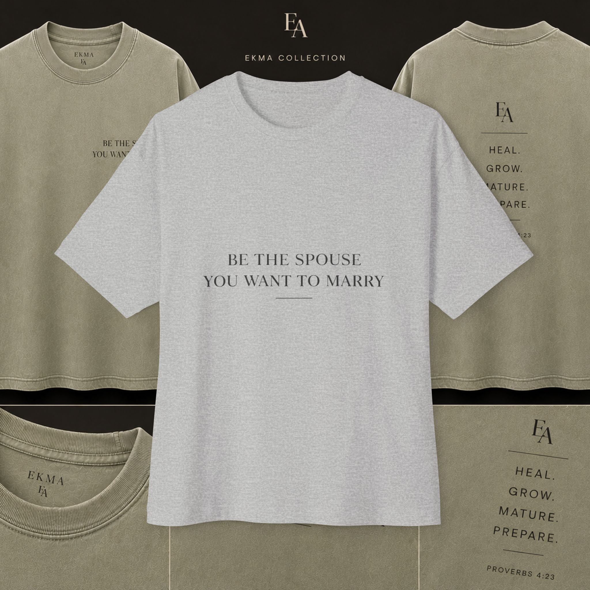 Be The Spouse You Want To Marry – Premium Oversized Christian Tee Large Print| EKMA Collection