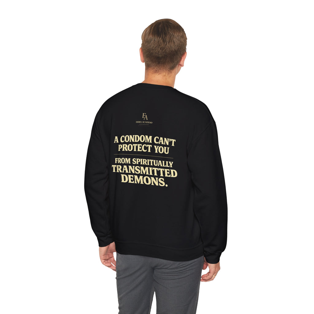A CONDOM CAN’T PROTECT YOU From Spiritually Transmitted Demons™ | Premium Heavyweight Christian Streetwear crewneck