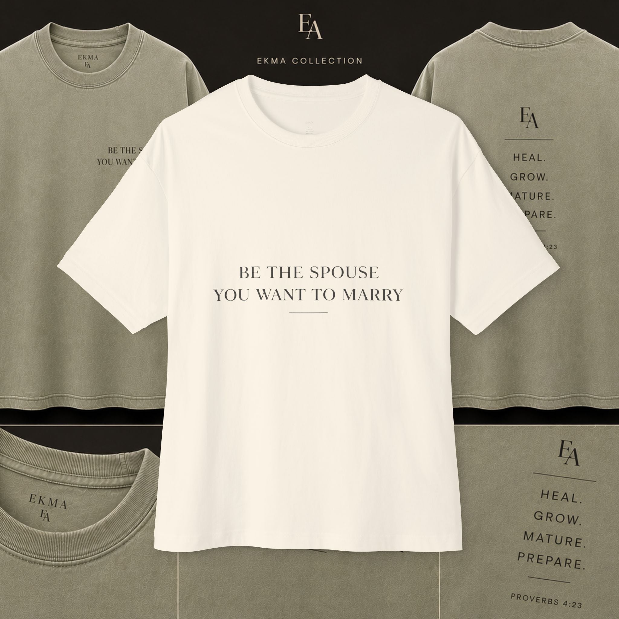 Be The Spouse You Want To Marry – Premium Oversized Christian Tee Large Print| EKMA Collection