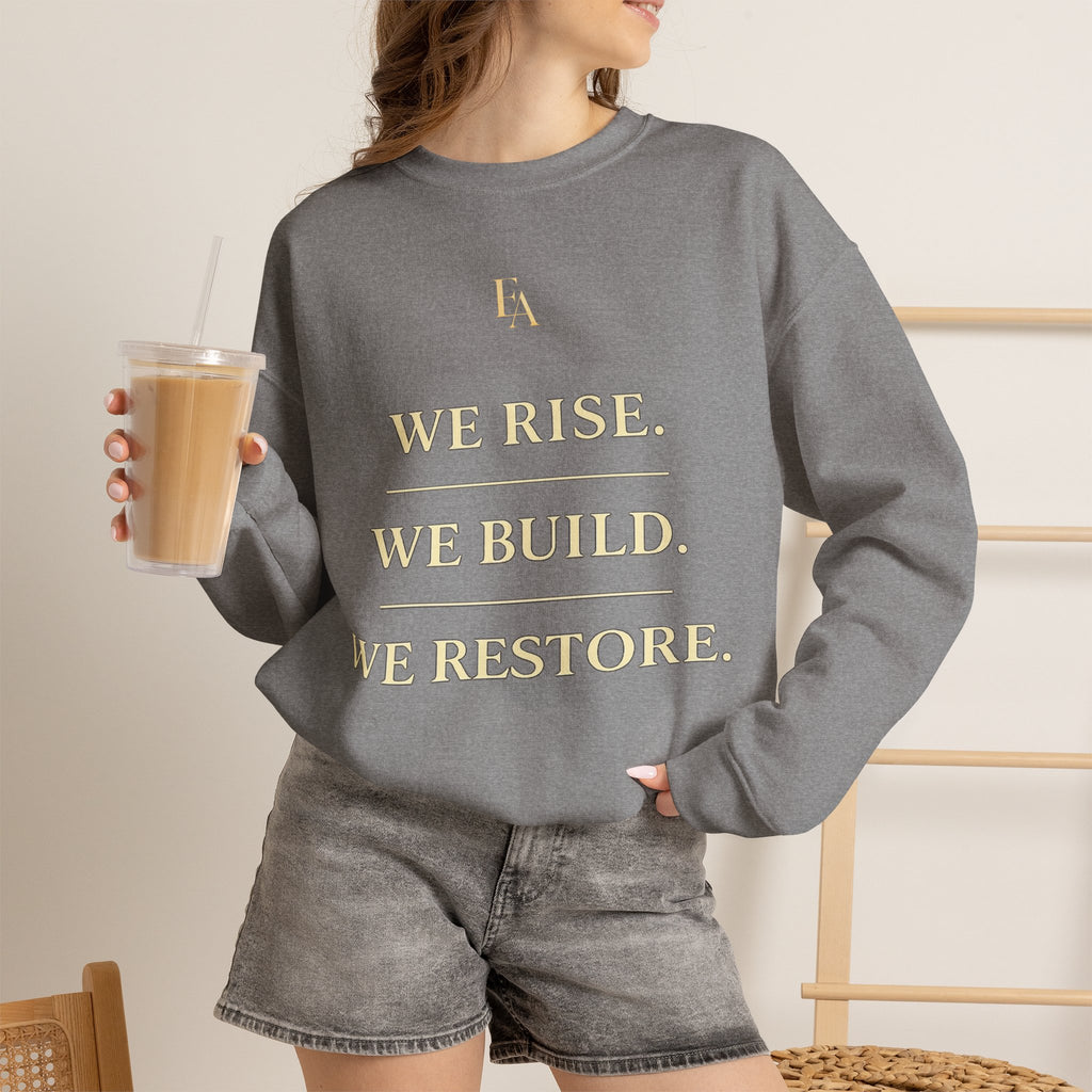 WE RISE. WE BUILD. WE RESTORE. – Premium Oversized Christian Crewneck | EKMA Collection