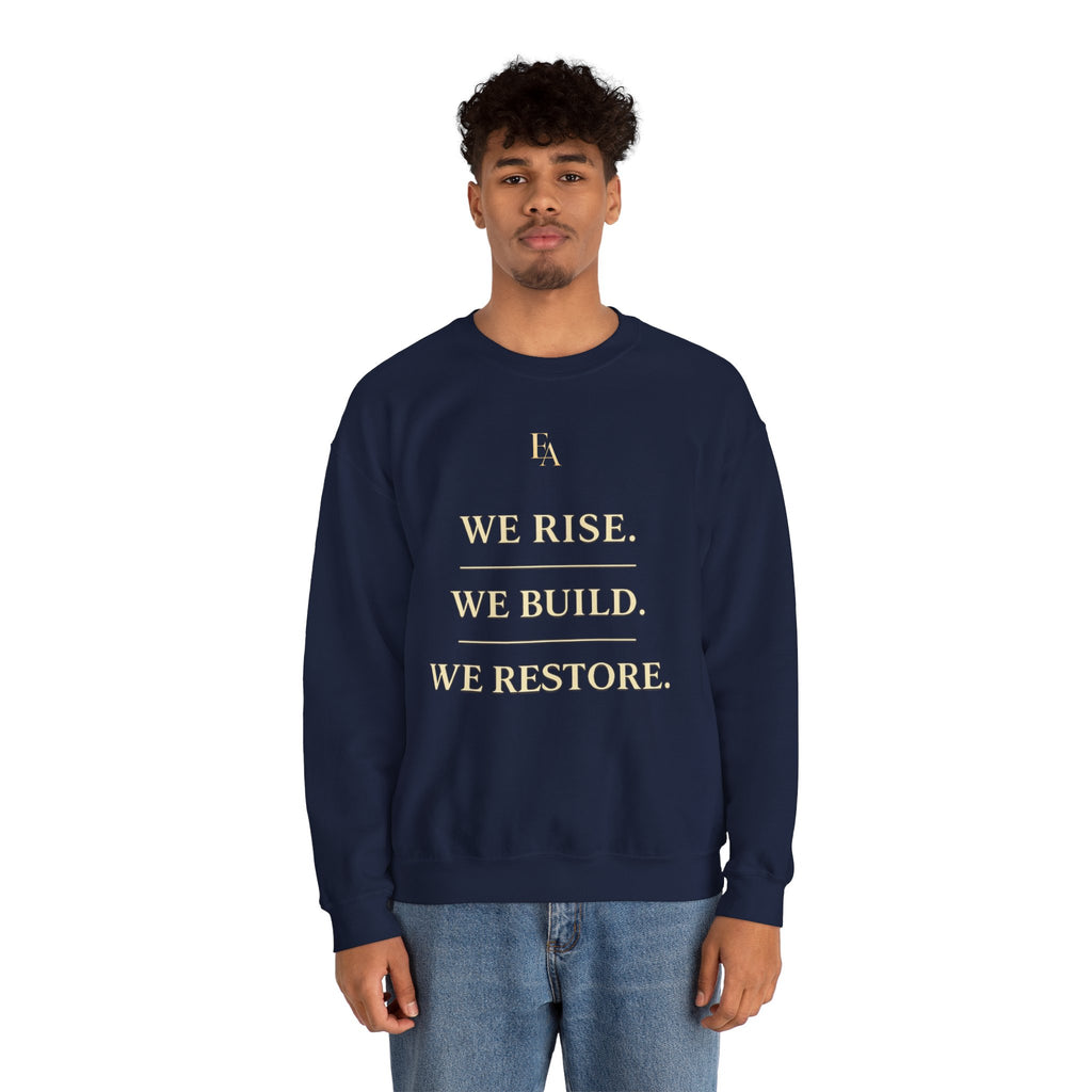 WE RISE. WE BUILD. WE RESTORE. – Premium Oversized Christian Crewneck | EKMA Collection