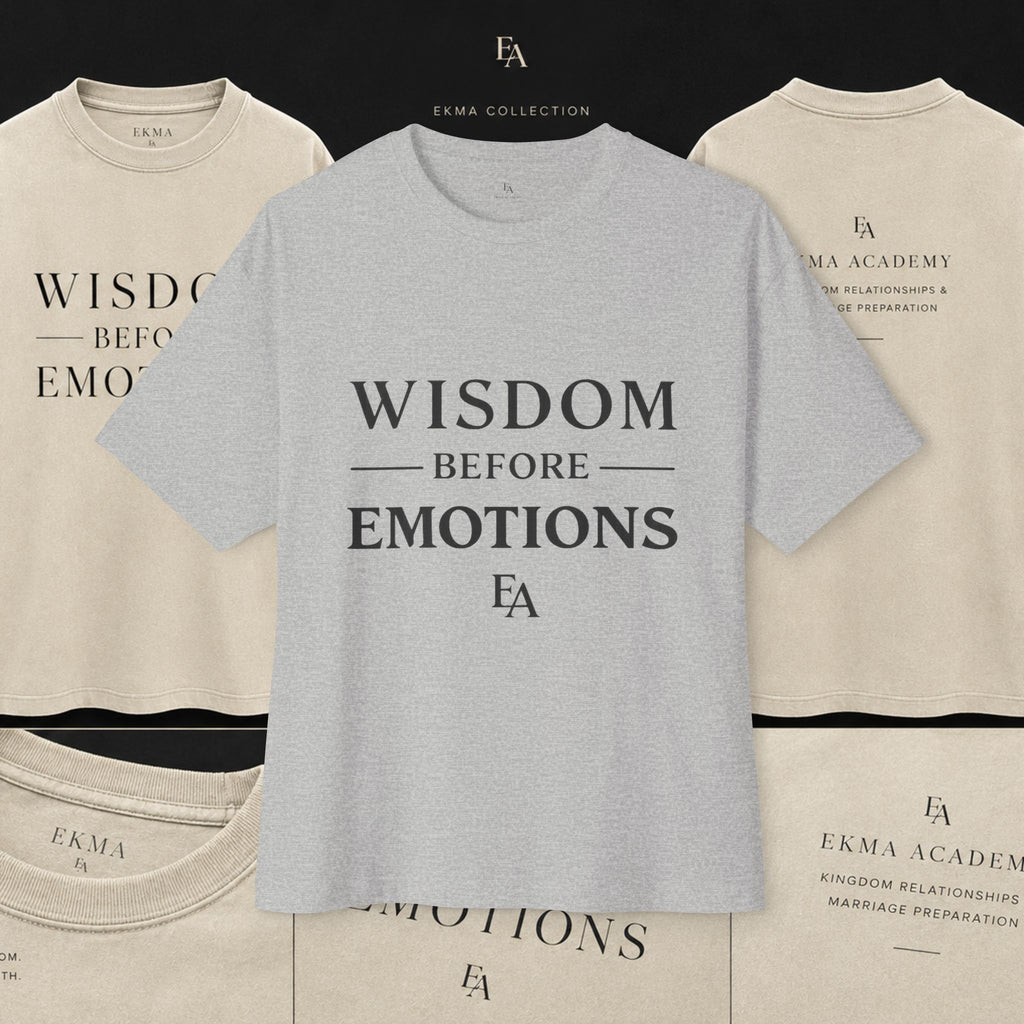 WISDOM BEFORE EMOTIONS - Black letters Unisex Premium Heavy Oversized Christian Tee | EKMA Academy Kingdom Streetwear