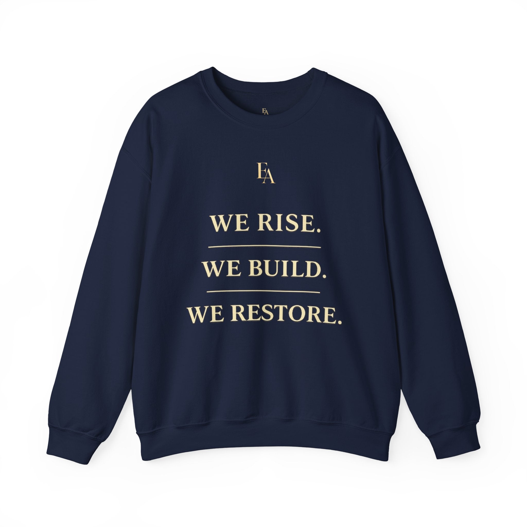 WE RISE. WE BUILD. WE RESTORE. – Premium Oversized Christian Crewneck | EKMA Collection