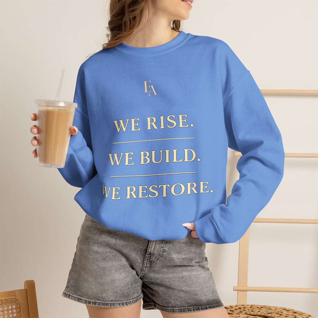 WE RISE. WE BUILD. WE RESTORE. – Premium Oversized Christian Crewneck | EKMA Collection