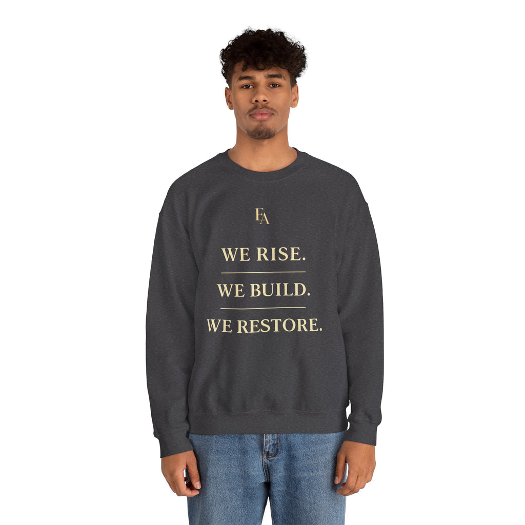 WE RISE. WE BUILD. WE RESTORE. – Premium Oversized Christian Crewneck | EKMA Collection